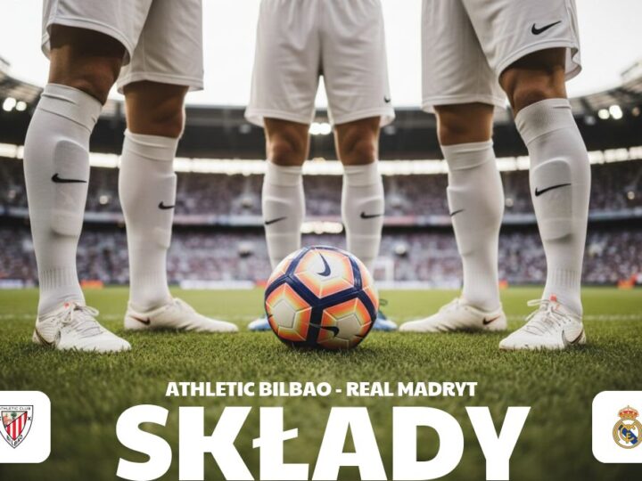 Składy: Athletic Bilbao – Real Madryt – kto zastąpi nieobecnych?