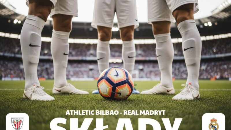 Składy: Athletic Bilbao – Real Madryt – kto zastąpi nieobecnych?