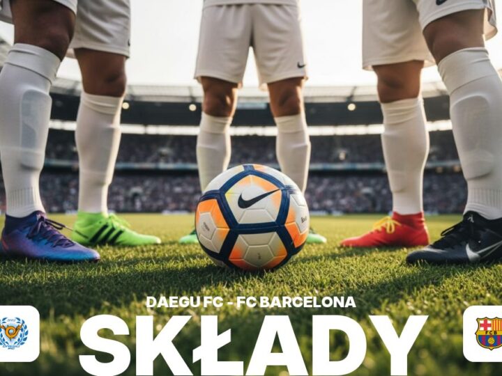 Składy: Daegu FC – FC Barcelona