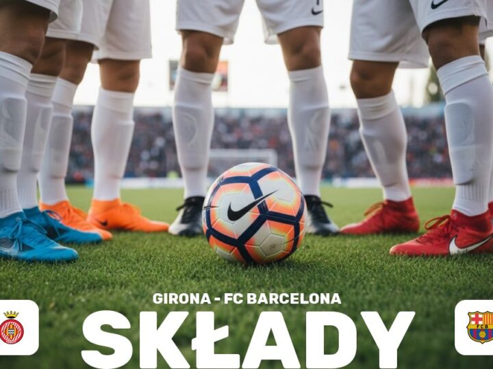 Składy: Girona FC – FC Barcelona – przewidywane jedenastki i taktyka