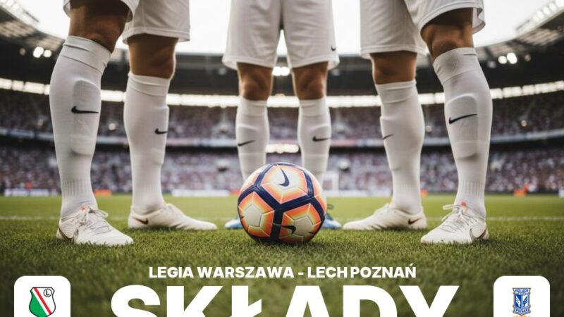 Składy: Legia Warszawa – Lech Poznań – derby Polski, kto na boisku?