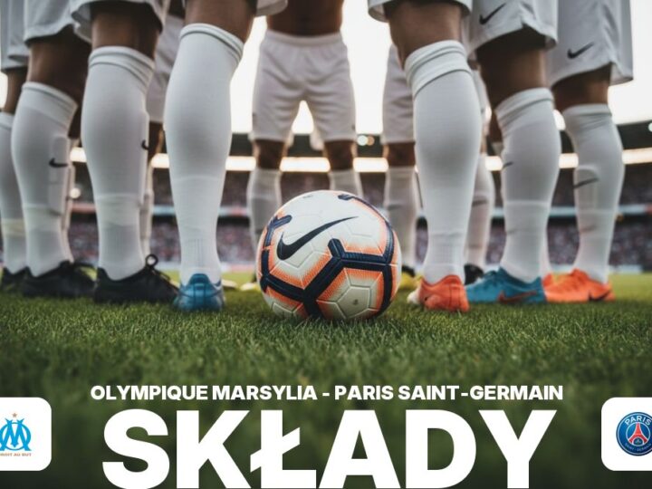 Składy: Olympique Marsylia – PSG – wyjściowe jedenastki na Le Classique